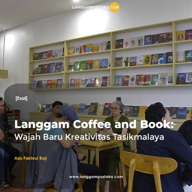 Langgam Coffee and Book: Wajah Baru Kreativitas Tasikmalaya